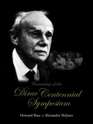 cover image of Proceedings of the Dirac Centennial Symposium